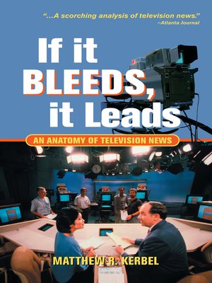 cover image of If It Bleeds, It Leads